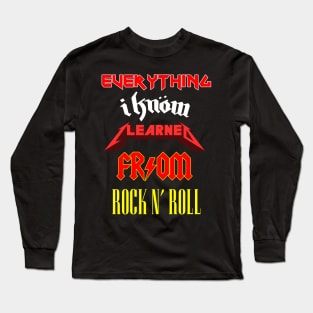 Taught by Rock N Roll Long Sleeve T-Shirt